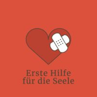 Erste Hilfe für die Seele